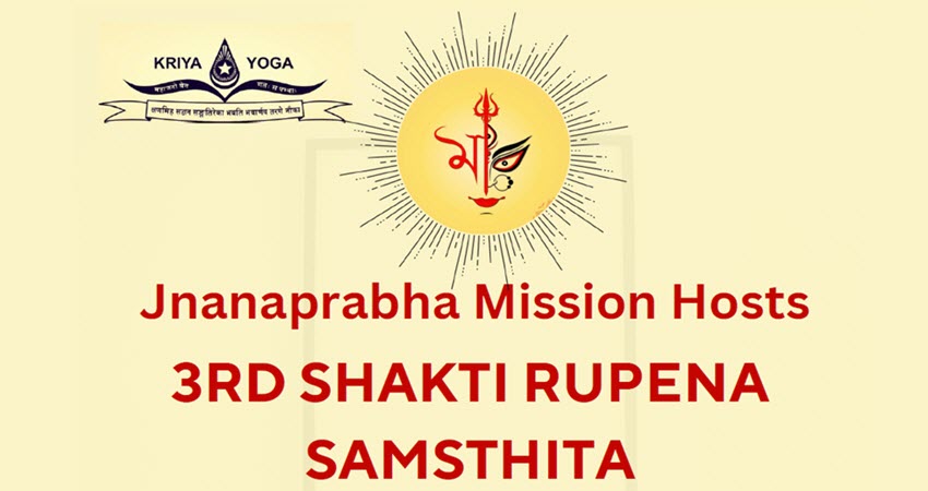 Jnanaprabha Mission Hosts 3rd Shakti Rupena Samsthita